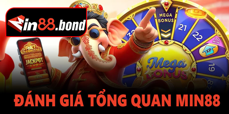 Đánh giá tổng quan khi giới thiệu Min88