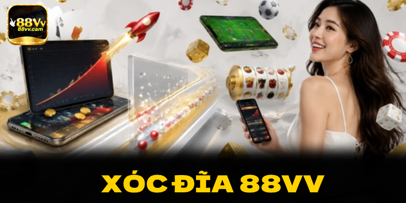 Xóc Đĩa 88vv - Bí Quyết Chiến Thắng Tỷ Lệ 1:1 Cực Sốc
